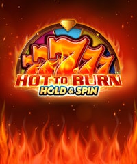 Hot to Burn Hold and Spin