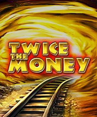 Twice the Money